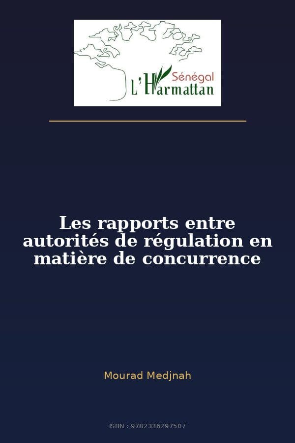 Couverture de « Les rapports entre autorités de régulation en matière de concurrence »