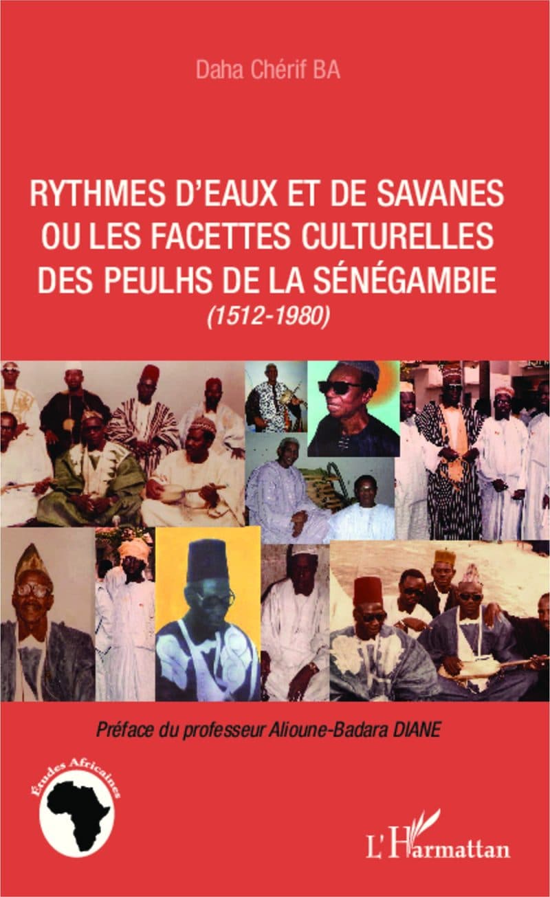 Couverture de « Rythmes d'eaux et de savanes, ou, Les facettes culturelles des Peulhs de la Sénégambie (1512-1980) »