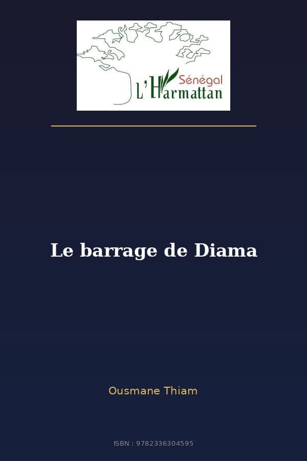 Couverture de « Le barrage de Diama »