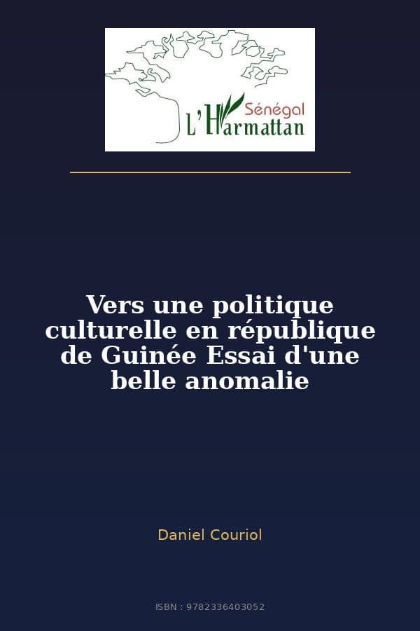 Couverture de « Vers une politique culturelle en république de Guinée Essai d'une belle anomalie »