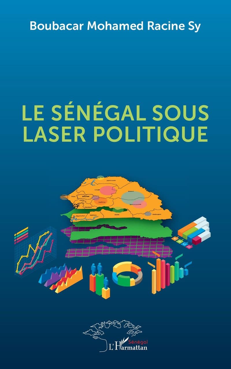 Couverture de « LE SENEGAL SOUS LASER POLITIQUE »