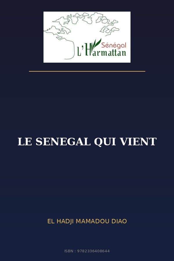 Couverture de « LE SENEGAL QUI VIENT »