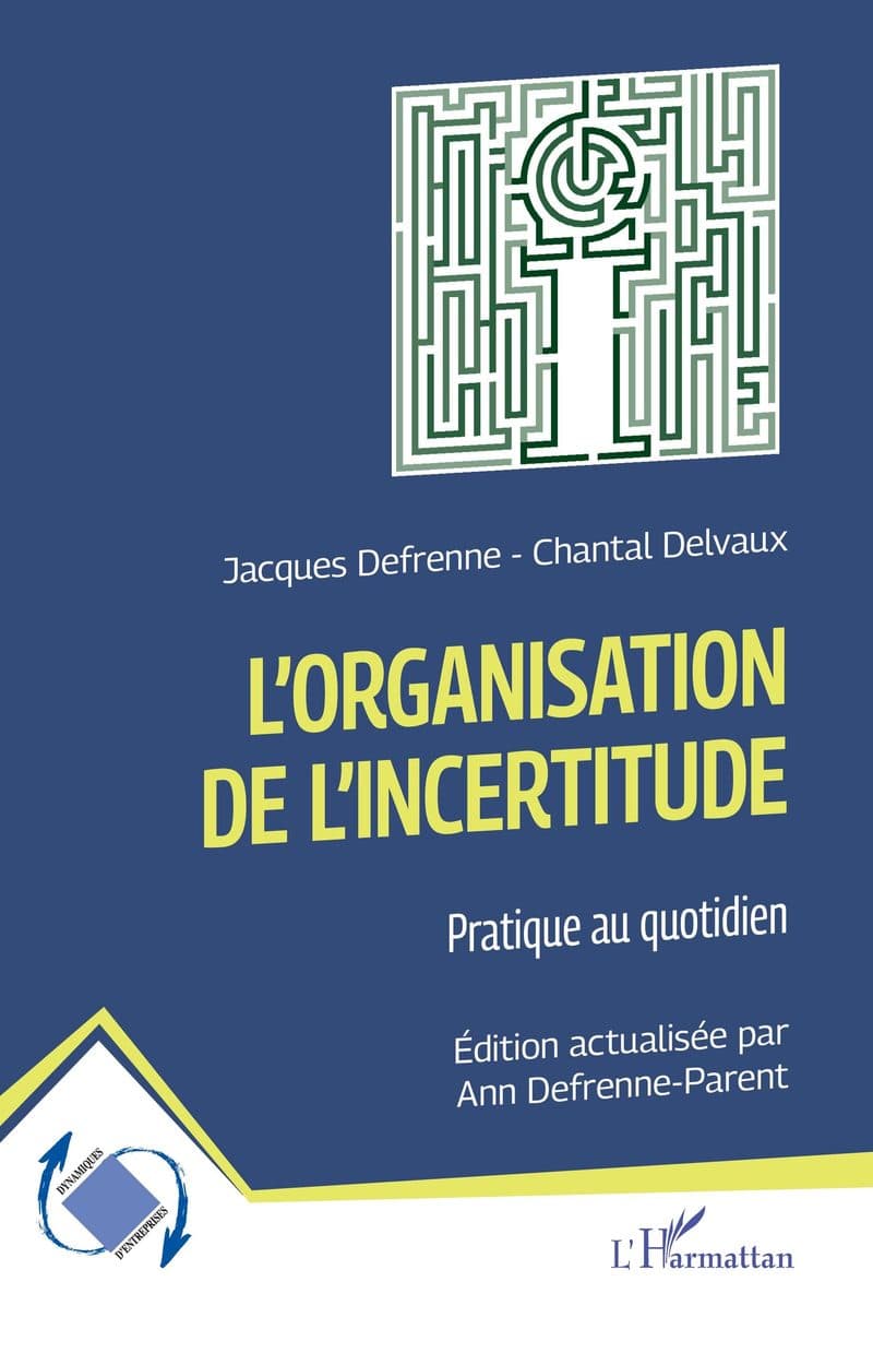 Couverture de « L'organisation de l'incertitude Pratique au quotidien »