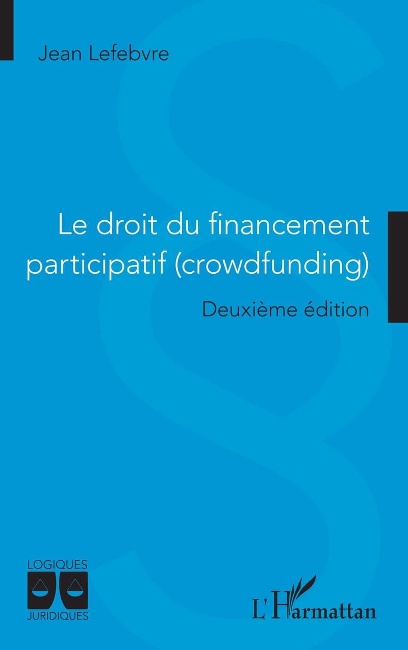 Couverture de « Le droit du financement participatif (Crowdfunding) »