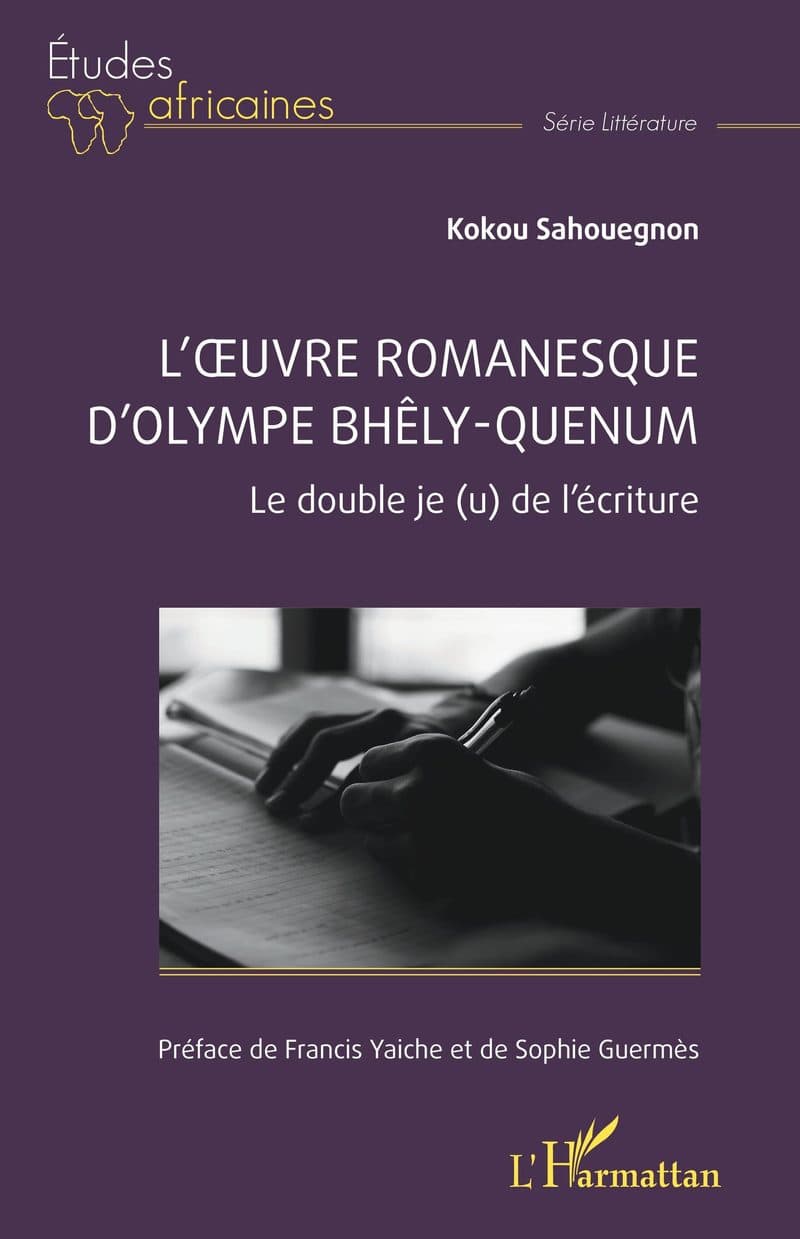 Couverture de « L'œuvre romanesque d'Olympe Bhêly-Quenum »