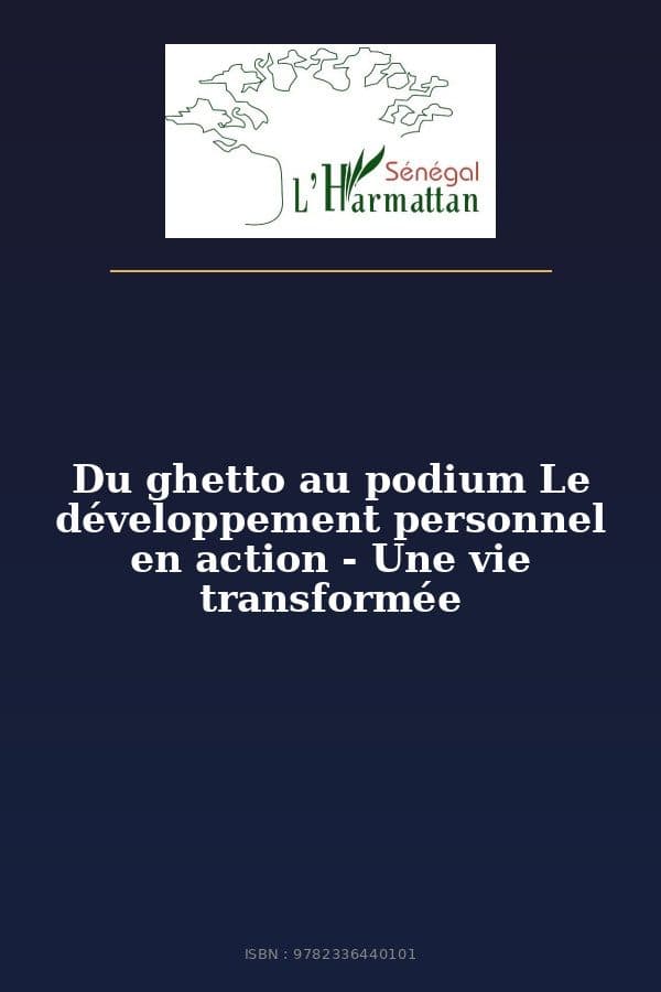 Couverture de « Du ghetto au podium Le développement personnel en action - Une vie transformée »