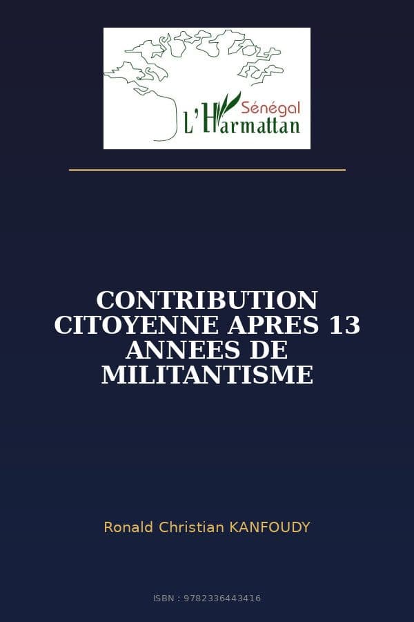 Couverture de « CONTRIBUTION CITOYENNE APRES 13 ANNEES DE MILITANTISME »
