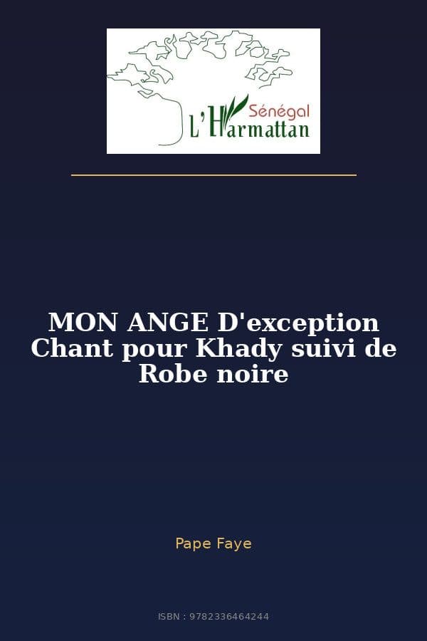 Couverture de « MON ANGE D'exception Chant pour Khady suivi de Robe noire »