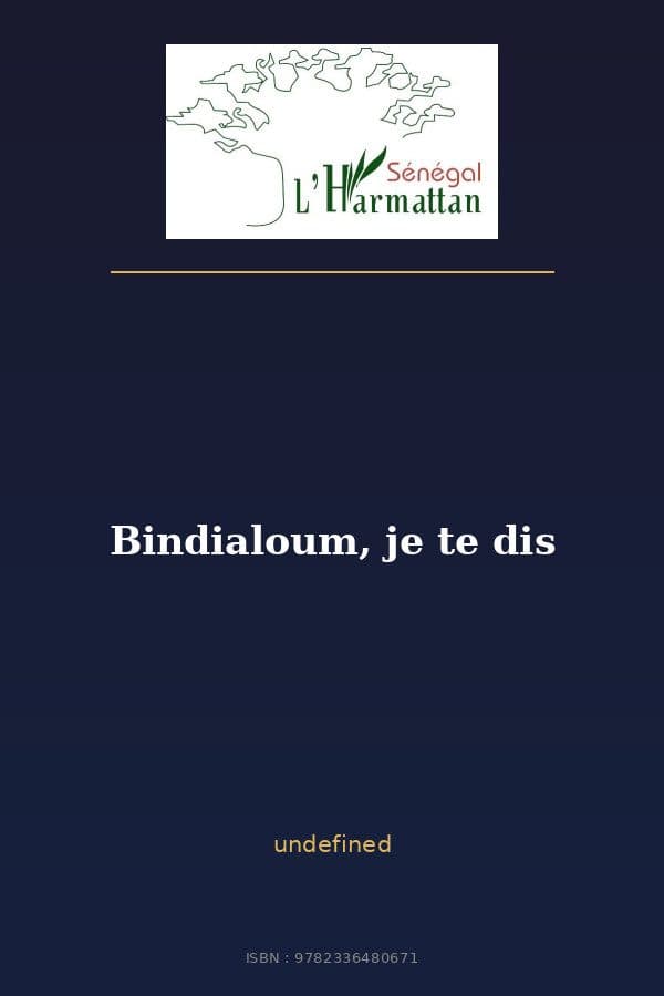 Couverture de « Bindialoum, je te dis »