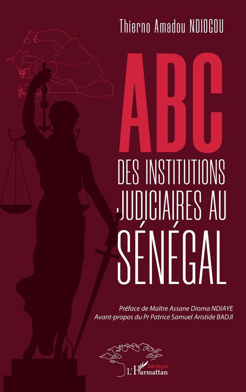 Couverture de « ABC DES INSTITUTIONS JUDICIAIRES AU SENEGAL »