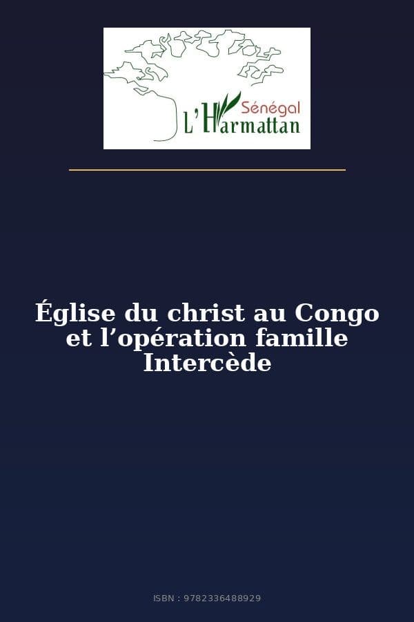 Couverture de « Église du christ au Congo et l’opération famille Intercède »