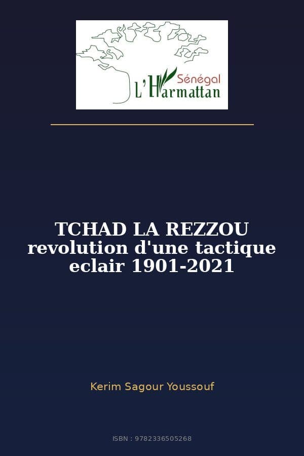 Couverture de « TCHAD LA REZZOU revolution d'une tactique eclair 1901-2021 »