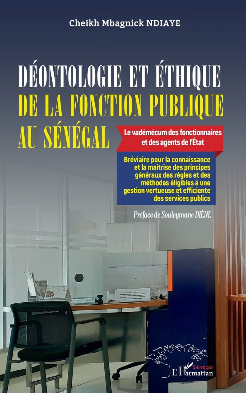 Couverture de « DEONTOLOGIE ET ETHIQUE DE LA FONCTION PUBLIQUE AU SENEGAL »