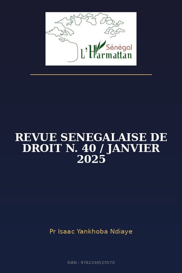 Couverture de « REVUE SENEGALAISE DE DROIT N. 40 / JANVIER 2025 »