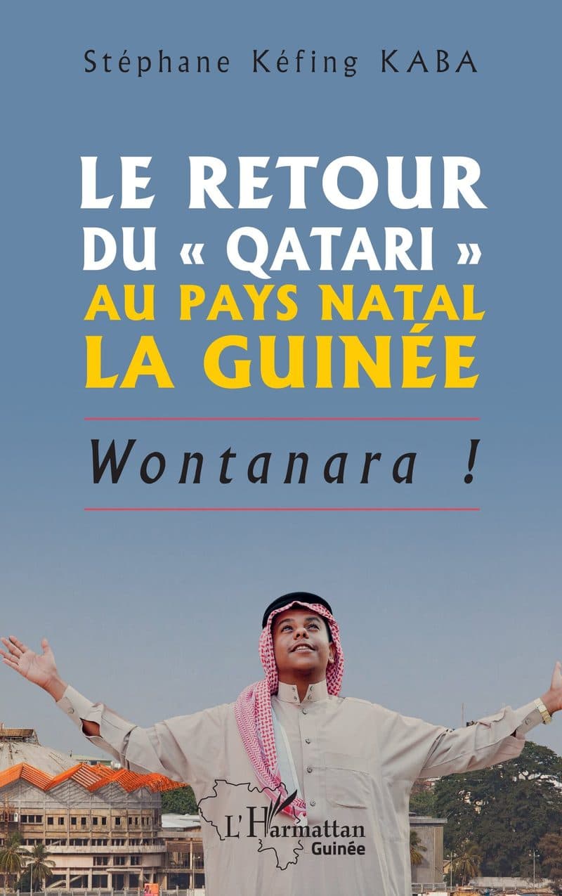 Couverture de « Le retour du Qatari au pays natal la Guinée »