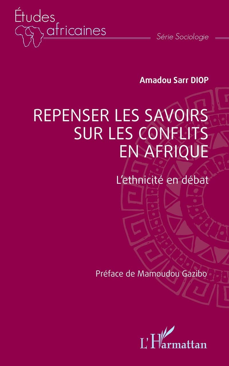 Couverture de « REPENSER LES SAVOIRS SUR LES CONFLITS ET AFRIQUE L'ethnicite en debat »