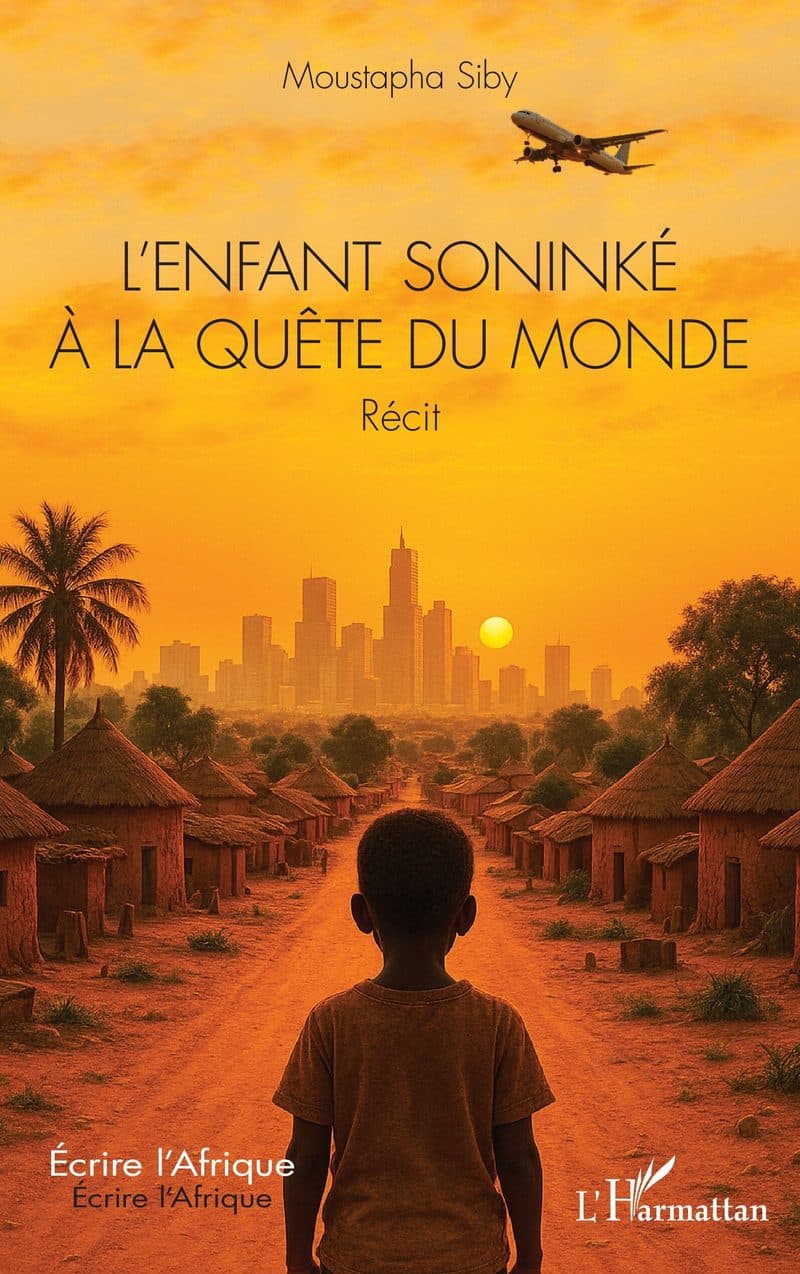 Couverture de « L'ENFANT SONINKE A LA QUETE DU MONDE Récit »