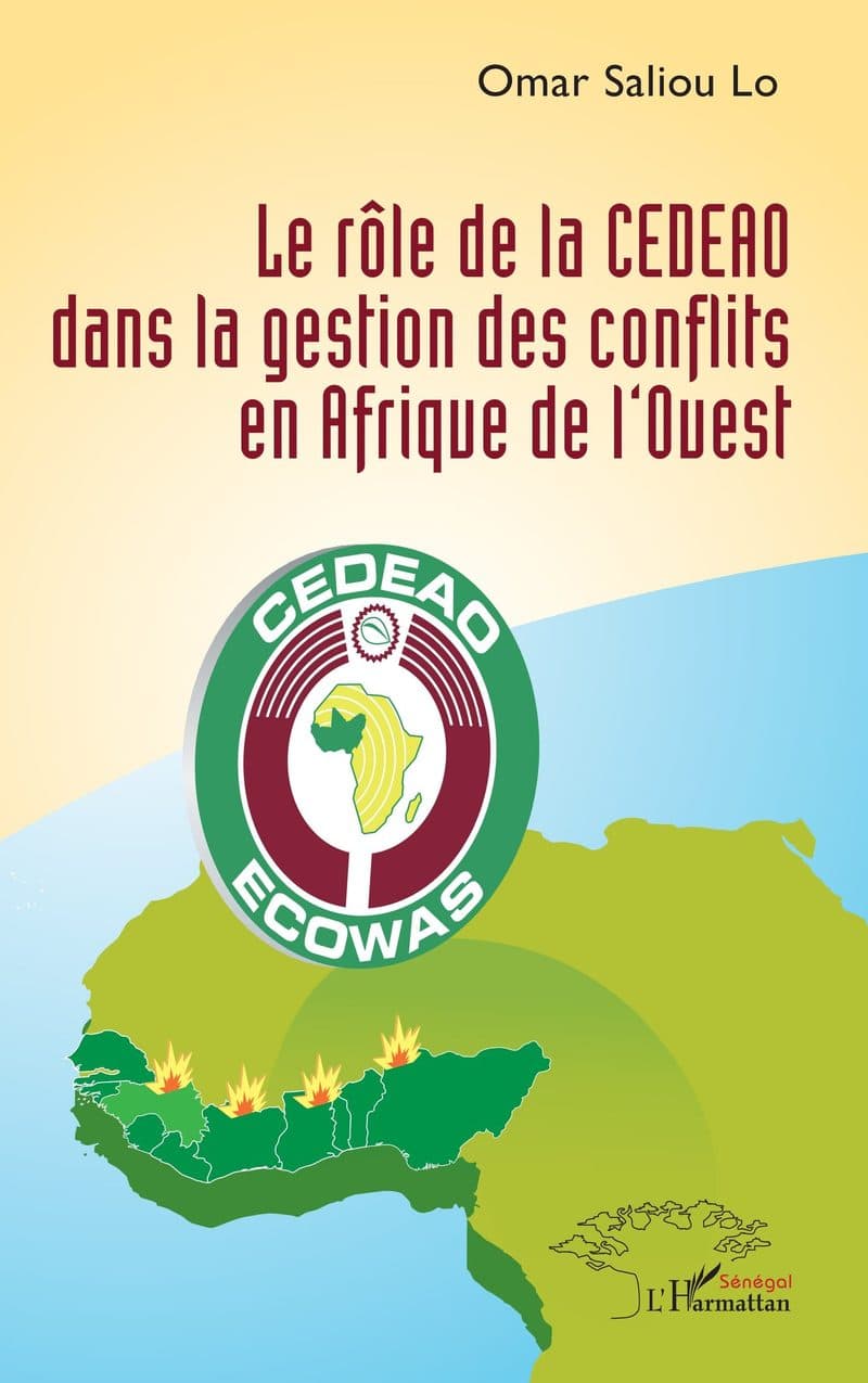 Couverture de « LE ROLE DE LA CEDEAO DANS LA GESTION DES CONFLITS EN AFRIQUE DE L'OUEST »