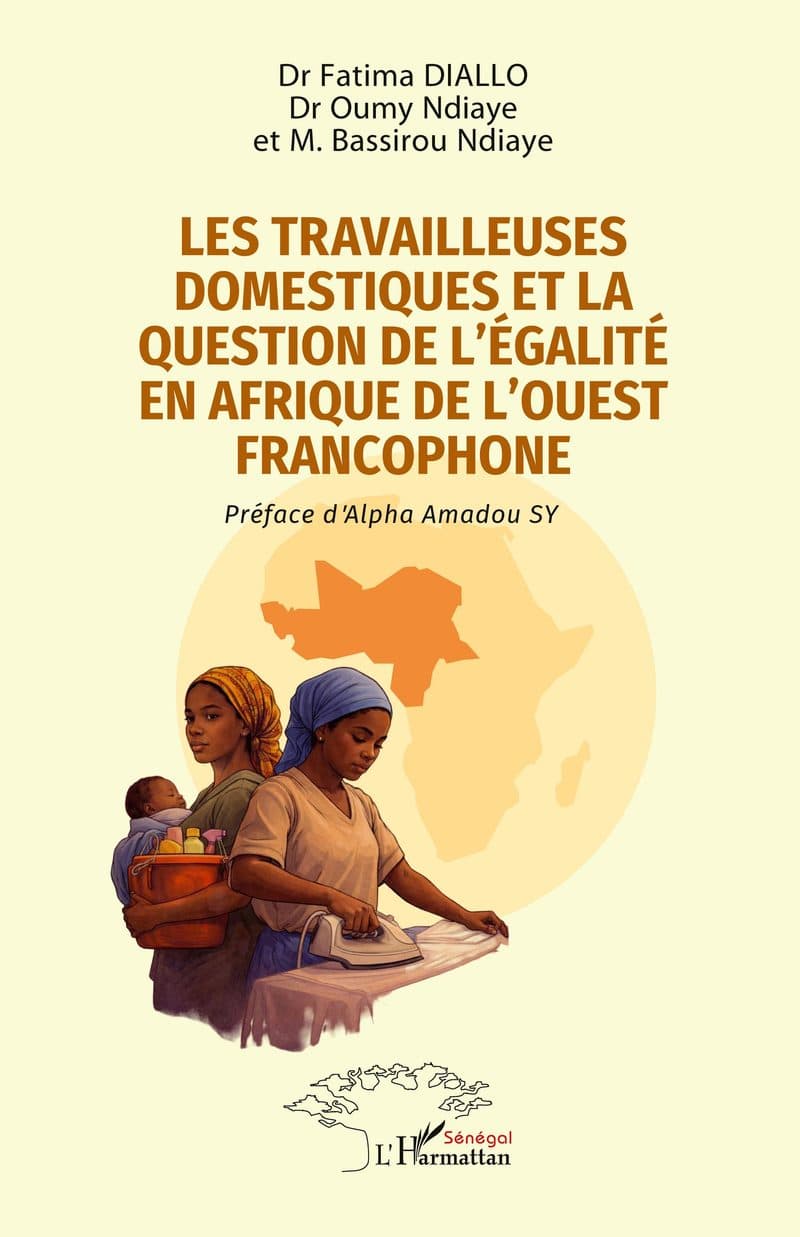 Couverture de « LES TRAVAILLEUSES DOMESTIQUES ET LA QUESTION DE L’ÉGALITÉ EN AFRIQUE DE L’OUEST FRANCOPHONE »