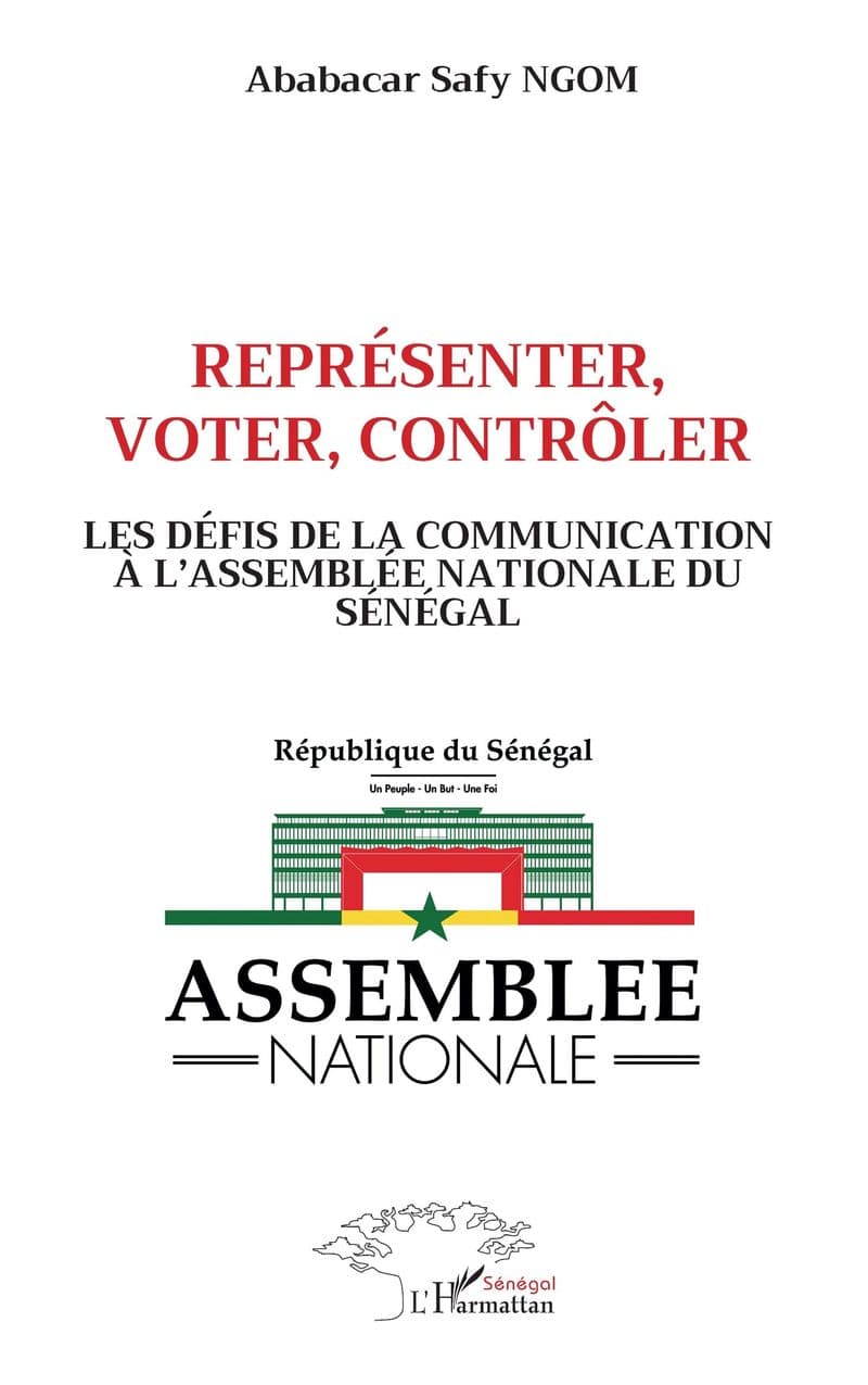 Couverture de « REPRESENTER, VOTER,CONTROLER Les défis de la communication à l'assemblée nationale du Sénégal »