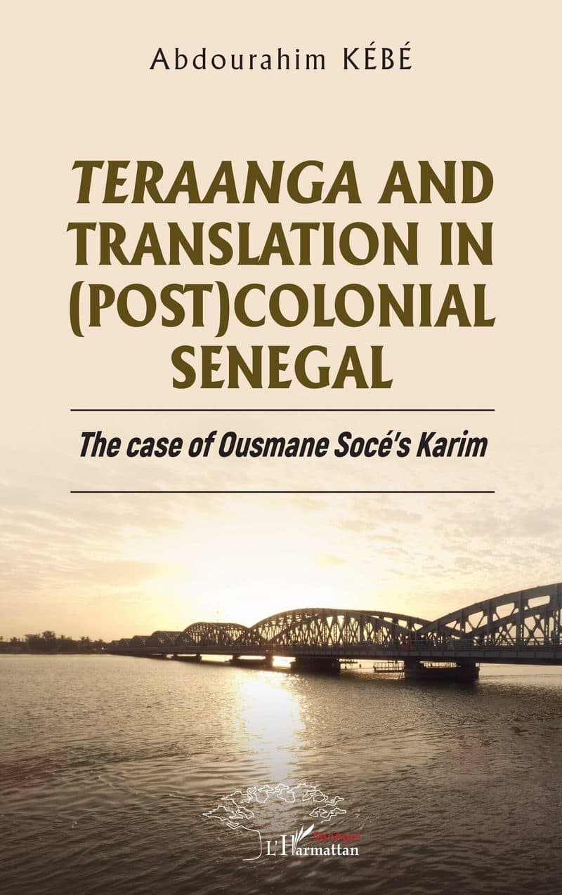 Couverture de « TERAANGA AND TRANSLATION IN (PST) COLONIAL SENEGAL THE CASE OF SOCE'S KARIM »