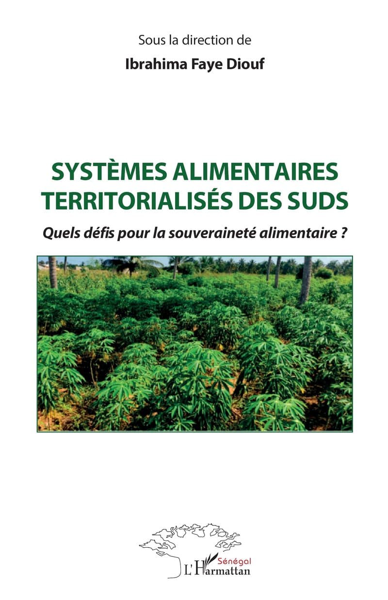 Couverture de « SYSTEMES ALIMENTAIRES TERRITORIALISES DES SUDS Quels défis pour la souveraineté alimentaire »