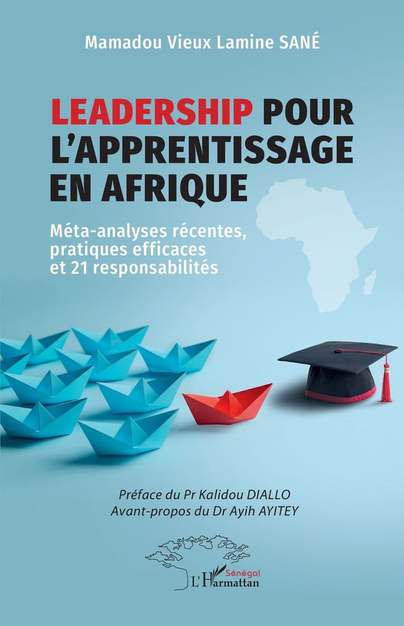Couverture de « LEADERSHIP POUR L'APPRENTISSAGE EN AFRIQUE ( méta-analyses récentes, pratiques efficaces et 21 responsabilités ) »