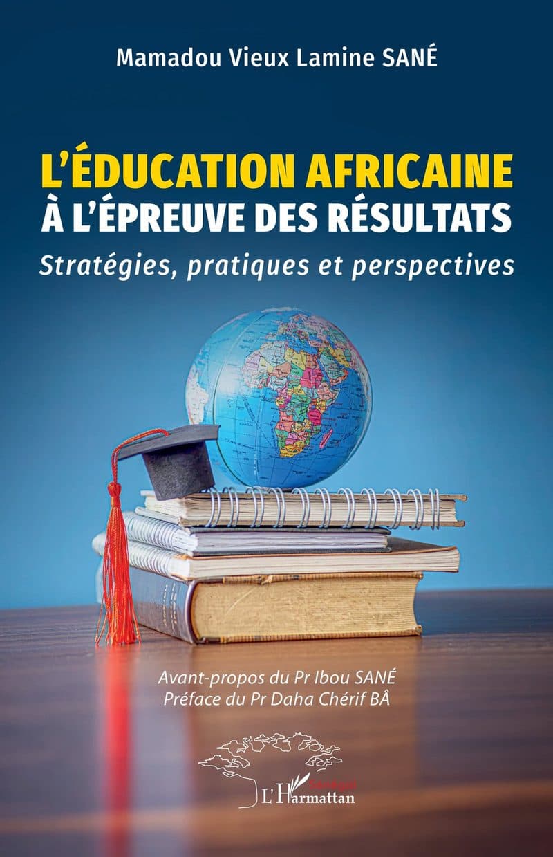 Couverture de « L'EDUCATIONS AFRICAINE A L'EPREUVE DES RESULTATS ( stratégies, pratiques et perspectives ) »
