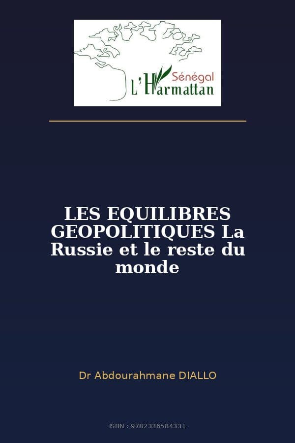 Couverture de « LES EQUILIBRES GEOPOLITIQUES La Russie et le reste du monde »