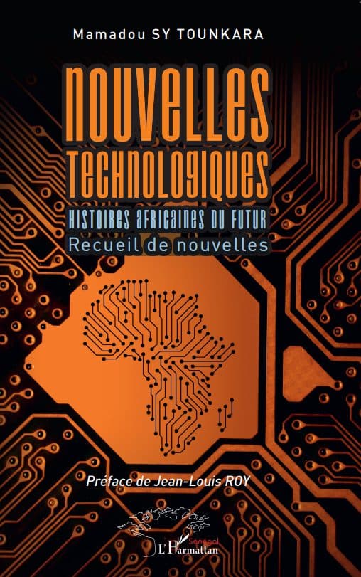 Couverture de « NOUVELLES TECHNOLOGIQUES histoires africaines du futur »