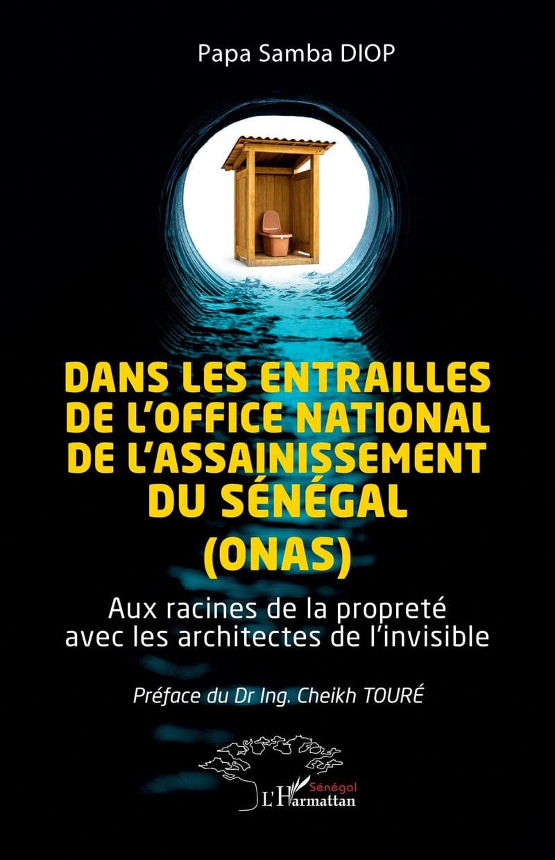 Couverture de « DANS LES ENTRAILLES DE L'OFFICE NATIONAL DE L'ASSAINISSEMENT DU SÉNÉGAL (ONAS) »
