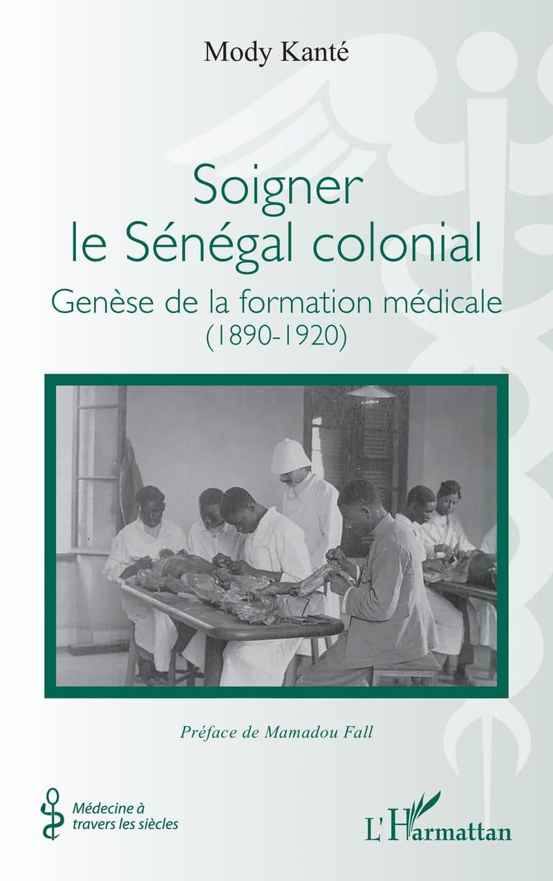 Couverture de « Soigner le Sénégal colonial »