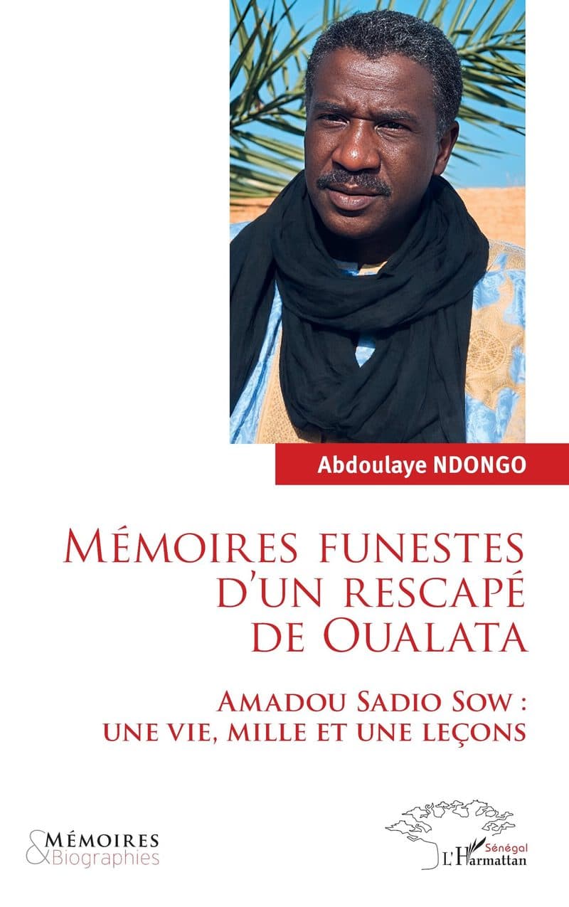 Couverture de « MÉMOIRES FUNESTES D'UN RESCAPÉ DE OUALATA »