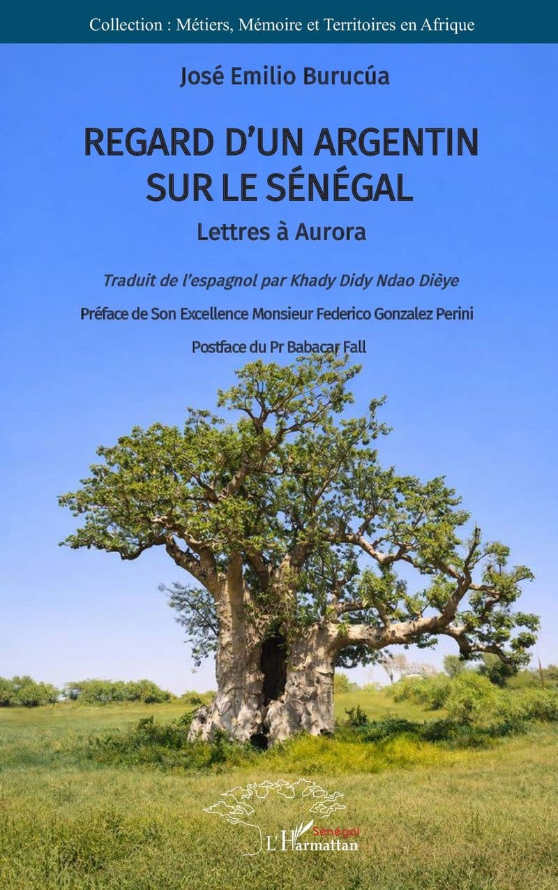Couverture de « REGARD D'UN ARGENTIN SUR LE SÉNÉGAL Lettres à Aurora »