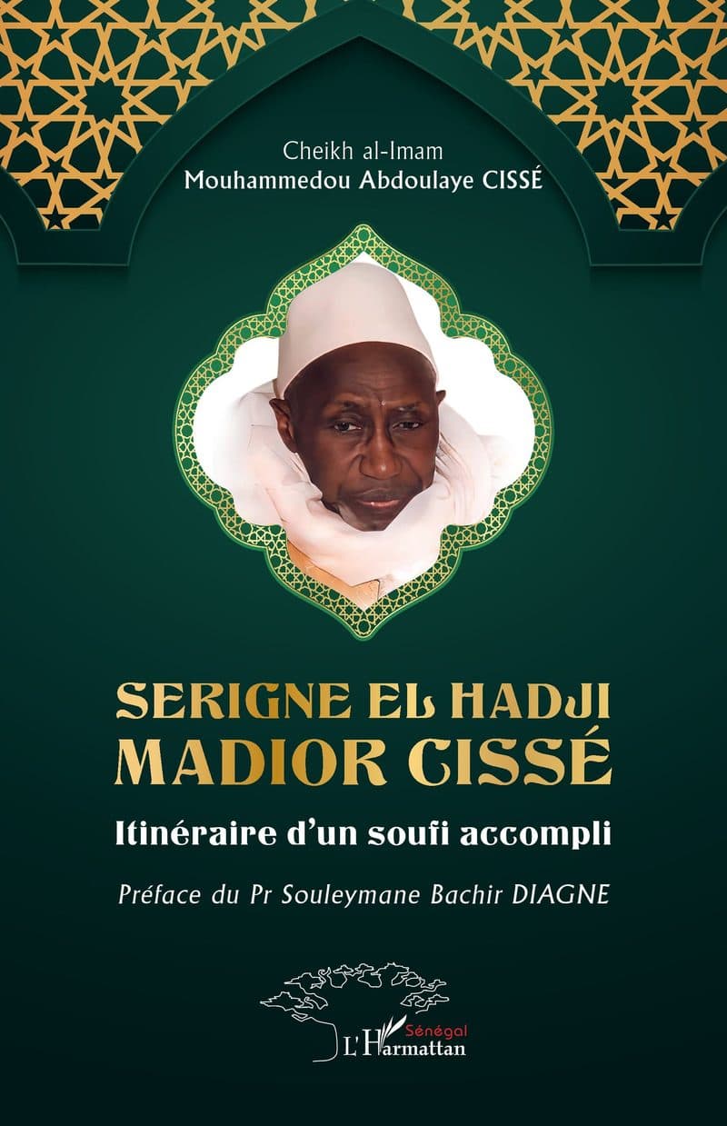 Couverture de « SERIGNE EL HADJI MADIOR CISSE Itinéraire d'un soufi accompli »