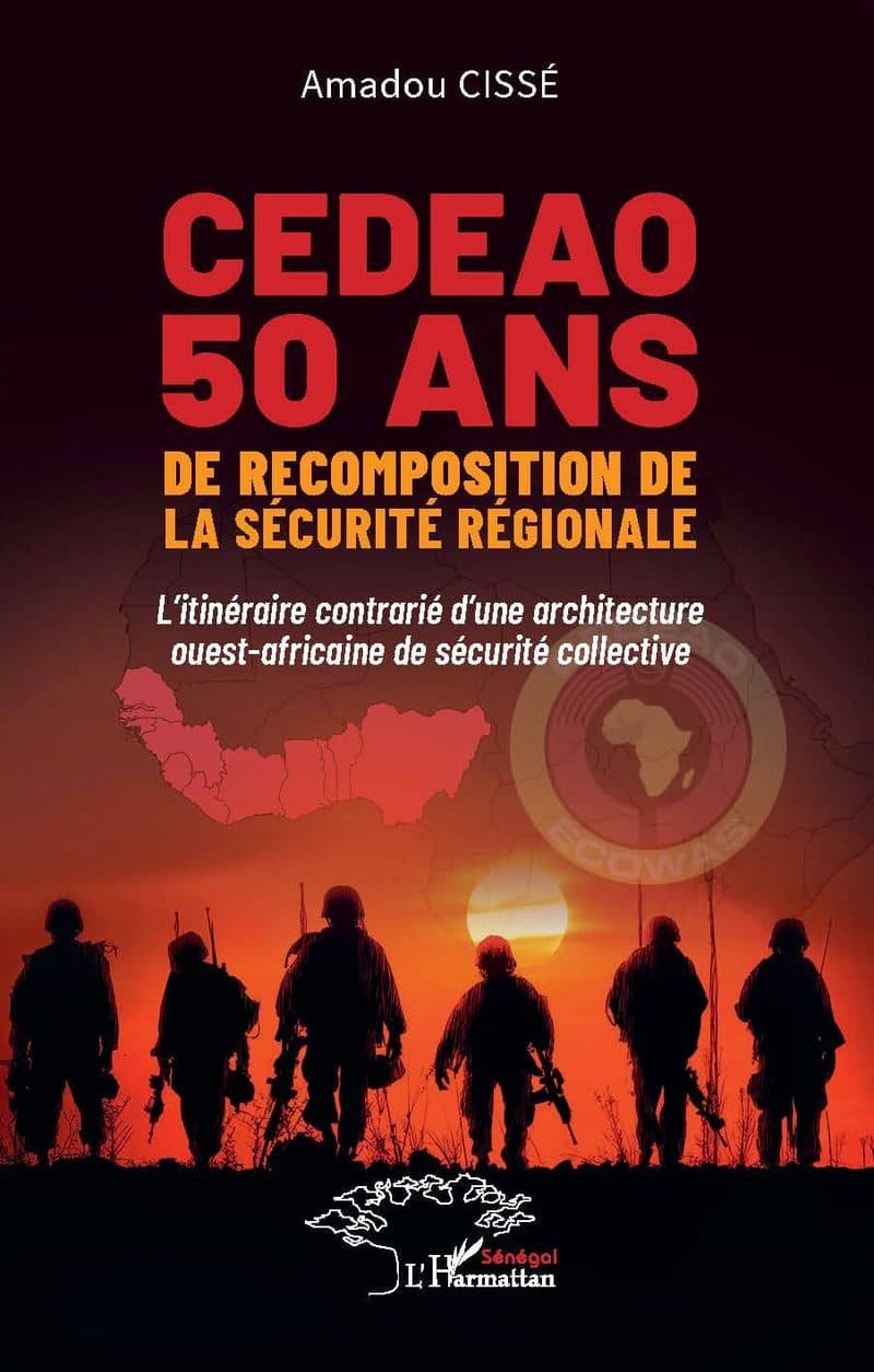 Couverture de « CEDEAO 50 ANS DE RECOMPOSITION DE LA SÉCURITÉ RÉGIONALE »