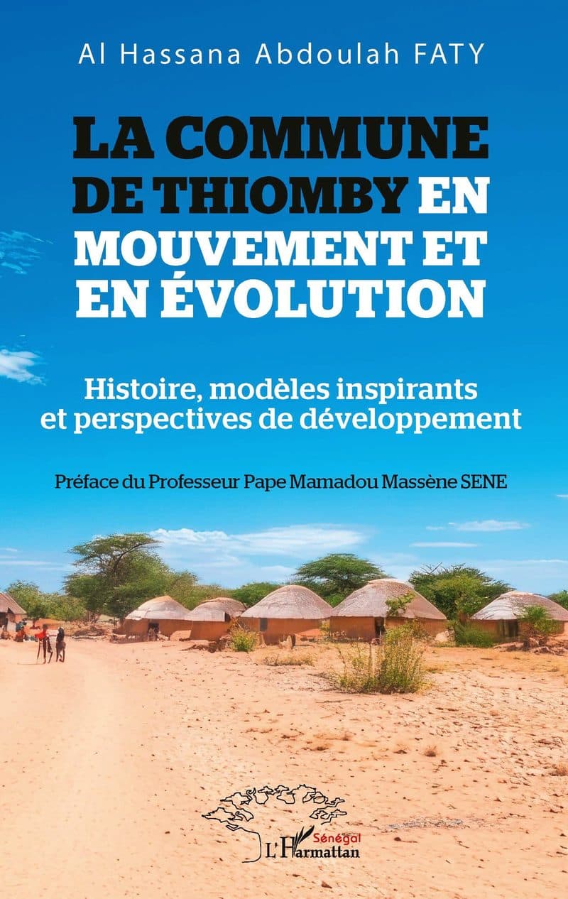 Couverture de « LA COMMUNE DE THIOMBY EN MOUVEMENT ET EN ÉVOLUTION »