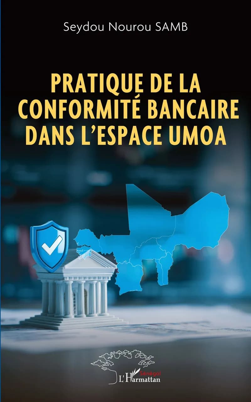 Couverture de « PRATIQUE DE LA CONFORMITÉ BANCAIRE DANS L’ESPACE UMOA »