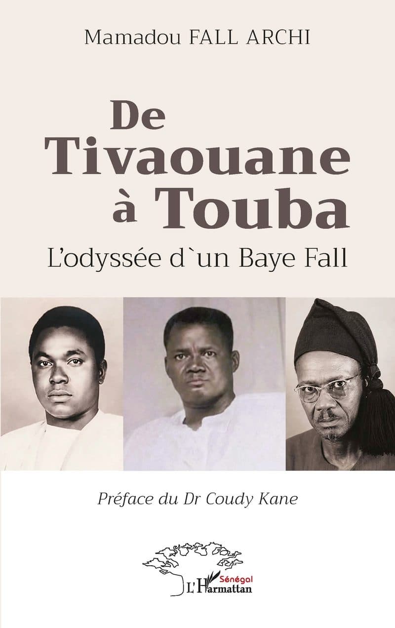 Couverture de « De Tivaouane à Touba : L’odyssée d`un Baye Fall »