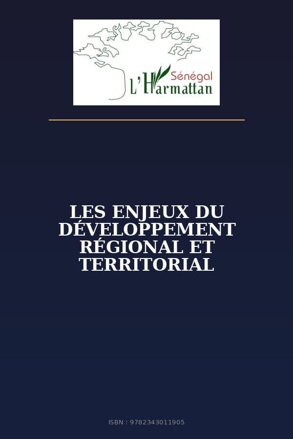 Couverture de « LES ENJEUX DU DÉVELOPPEMENT RÉGIONAL ET TERRITORIAL »
