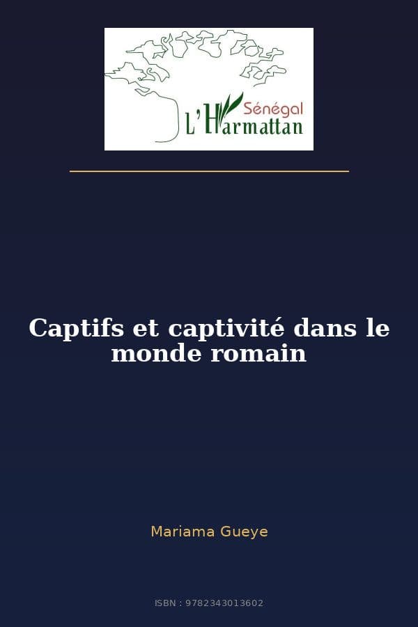 Couverture de « Captifs et captivité dans le monde romain »