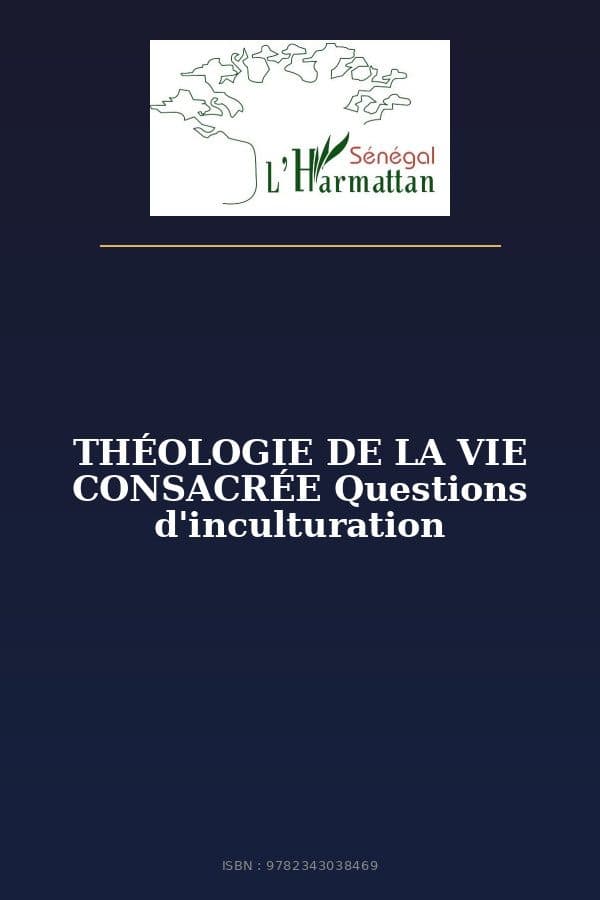 Couverture de « THÉOLOGIE DE LA VIE CONSACRÉE Questions d'inculturation »