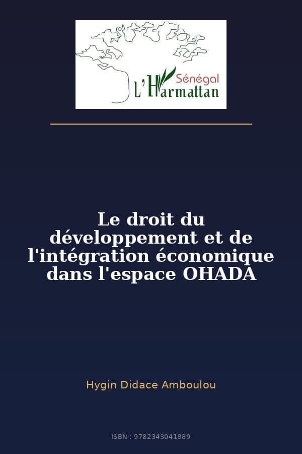 Couverture de « Le droit du développement et de l'intégration économique dans l'espace OHADA »