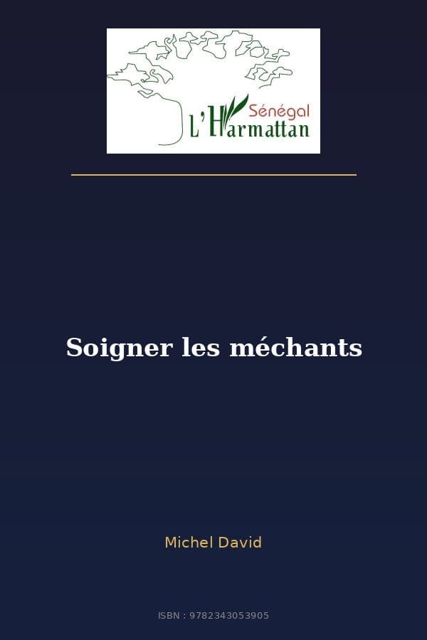 Couverture de « Soigner les méchants »
