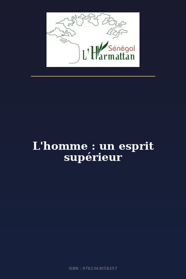 Couverture de « L'homme : un esprit supérieur »