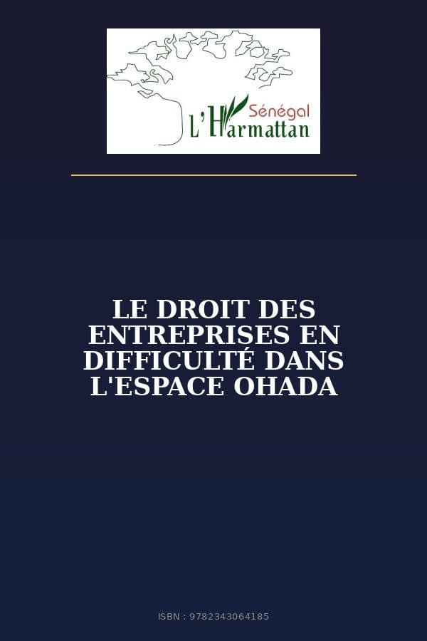 Couverture de « LE DROIT DES ENTREPRISES EN DIFFICULTÉ DANS L'ESPACE OHADA »