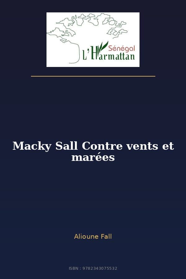 Couverture de « Macky Sall Contre vents et marées »