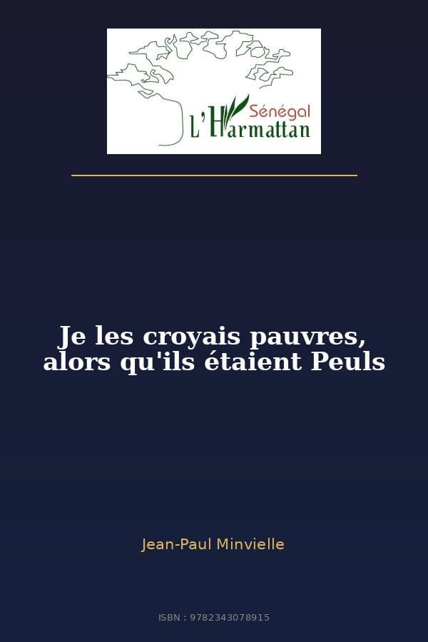 Couverture de « Je les croyais pauvres, alors qu'ils étaient Peuls »