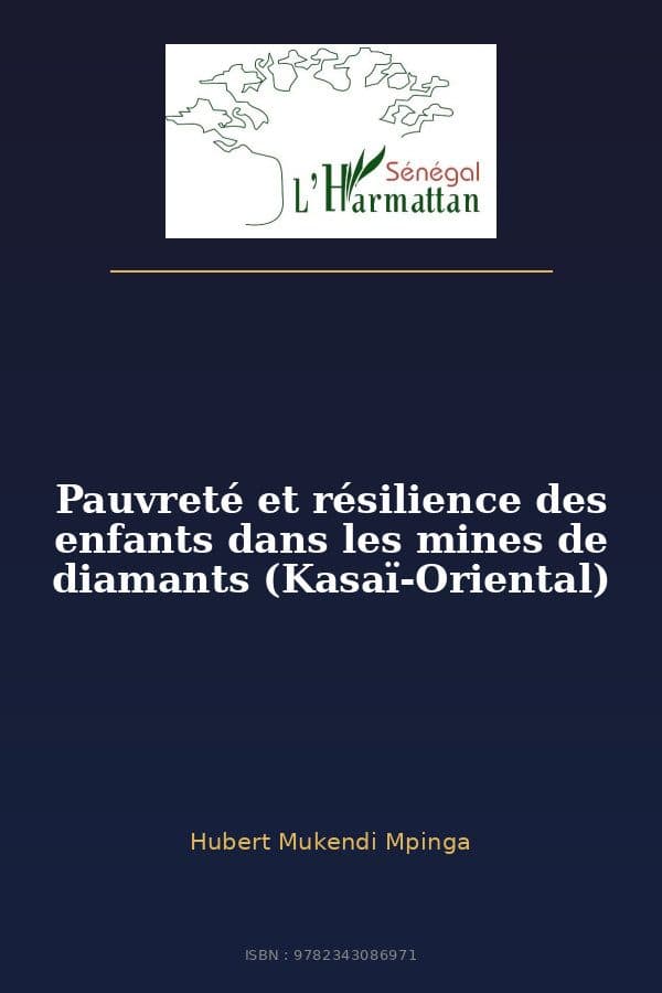 Couverture de « Pauvreté et résilience des enfants dans les mines de diamants (Kasaï-Oriental) »