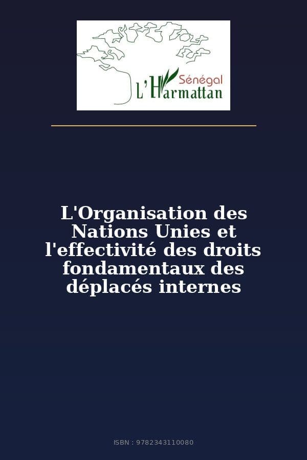 Couverture de « L'Organisation des Nations Unies et l'effectivité des droits fondamentaux des déplacés internes »